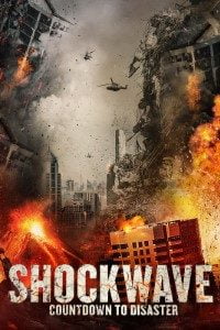 Download Shockwave Countdown to Disaster (2017) Dual Audio (Hindi-English) 480p 720p