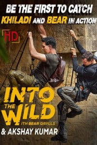 Download Into The Wild with Bear Grylls & Akshay Kumar (2020) {Hindi Dubbed} 480p 720p