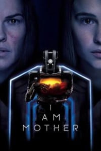 Download NetFlix I Am Mother (2019) {English With Subtitles} BluRay 480p 720p 1080p
