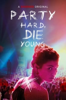 Download Party Hard Die Young (2018) Hindi Dubbed (Hindi Fan Dubbed) 720p